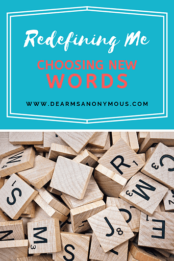 Choose new words to define yourself in order to live your life out loud