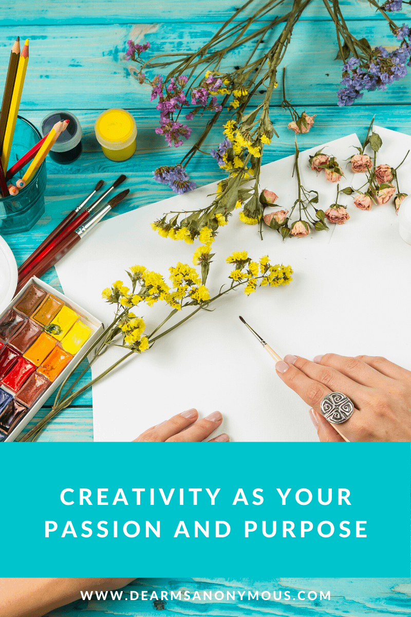 Creativity can be both your purpose and your passion